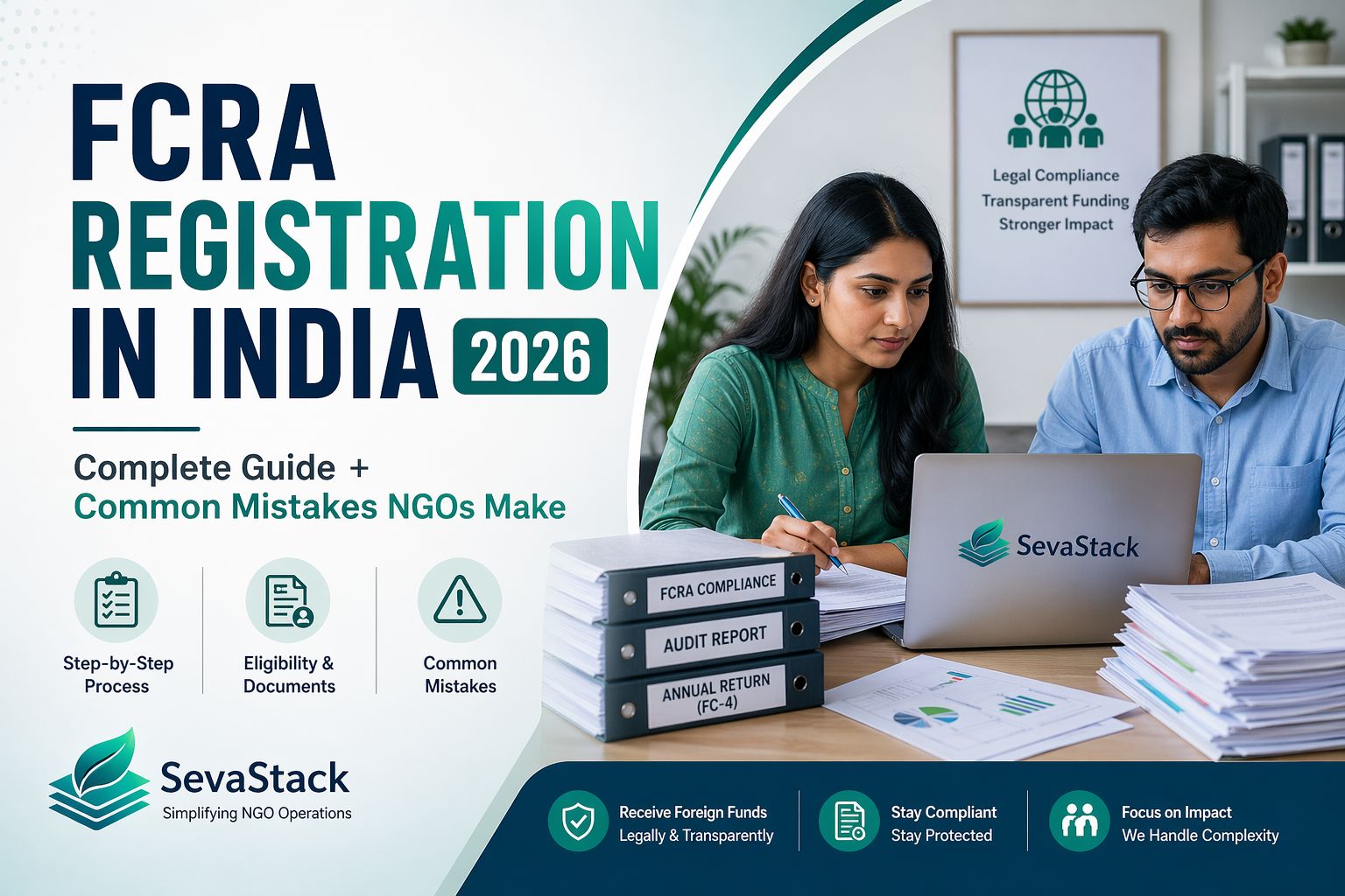 FCRA Registration in India — Complete 2026 Guide + Common Mistakes NGOs Make