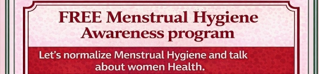 Menstrual Hygiene Awareness & Distribution of Menstrual Kits